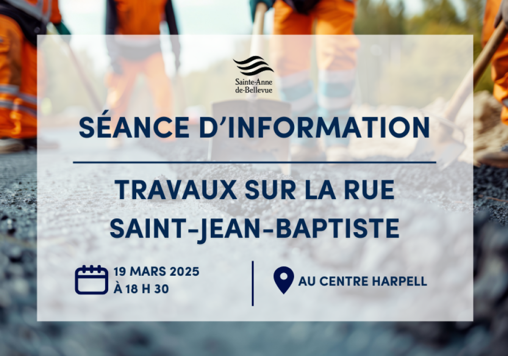 Séance d’information sur les travaux de la rue Saint-Jean-Baptiste