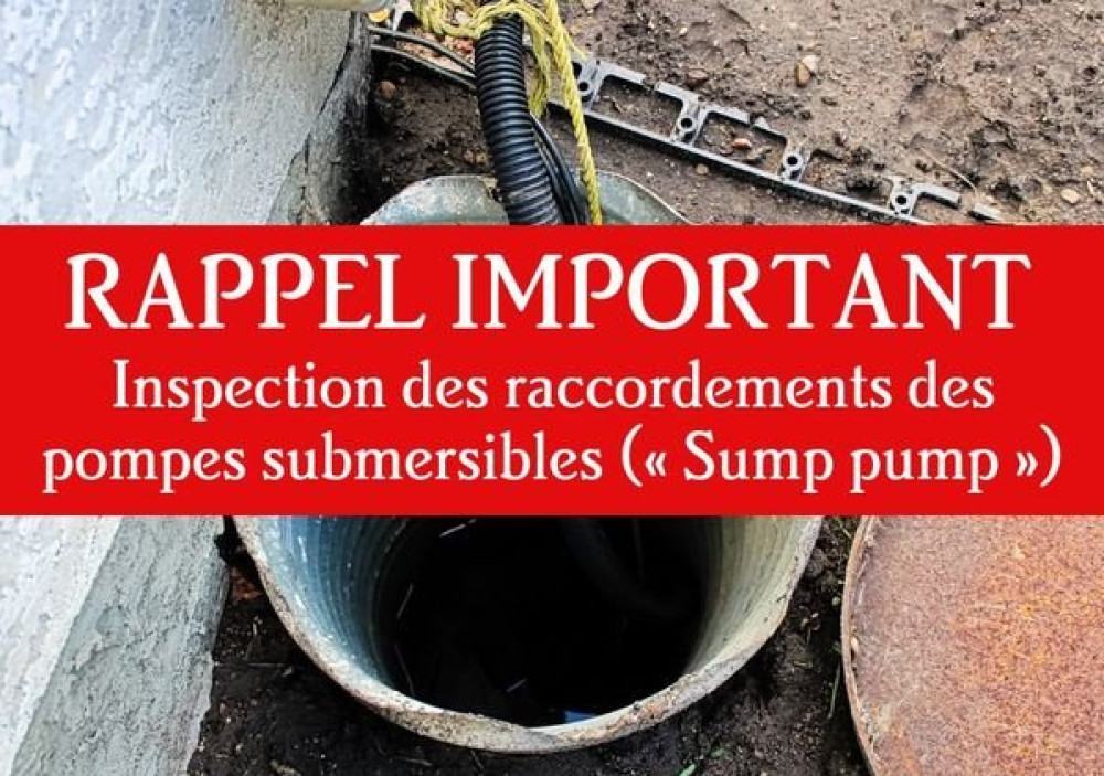 Inspection des raccordements des pompes submersibles (« Sump pump »)