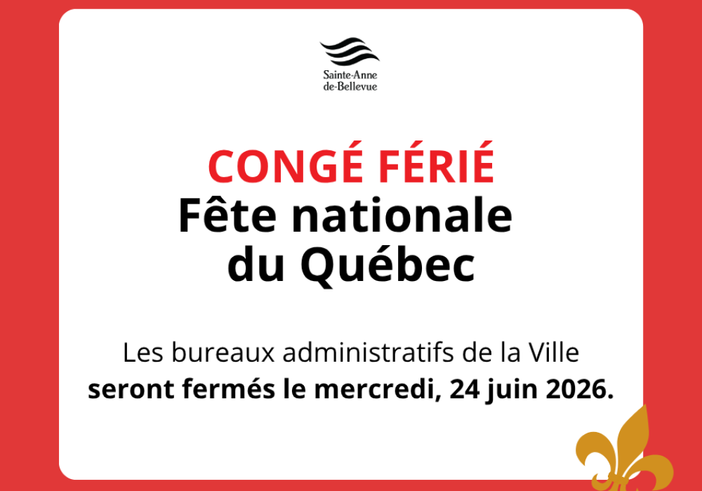 Fermeture des bureaux administratifs de la Ville pour la F&ecirc;te nationale du Qu&eacute;bec