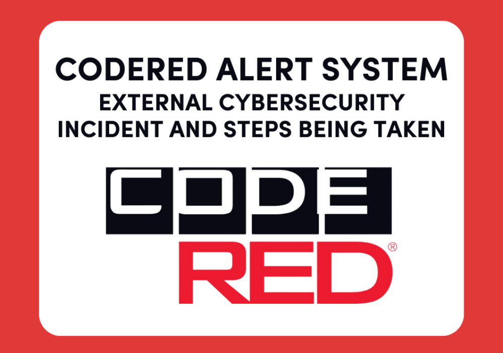 CodeRED alert system &ndash; External cybersecurity incident and steps being taken