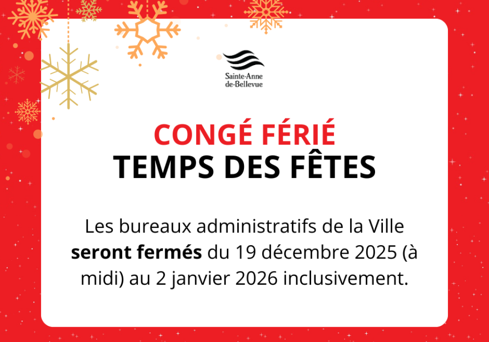 Fermeture des bureaux pendant le temps des fêtes
