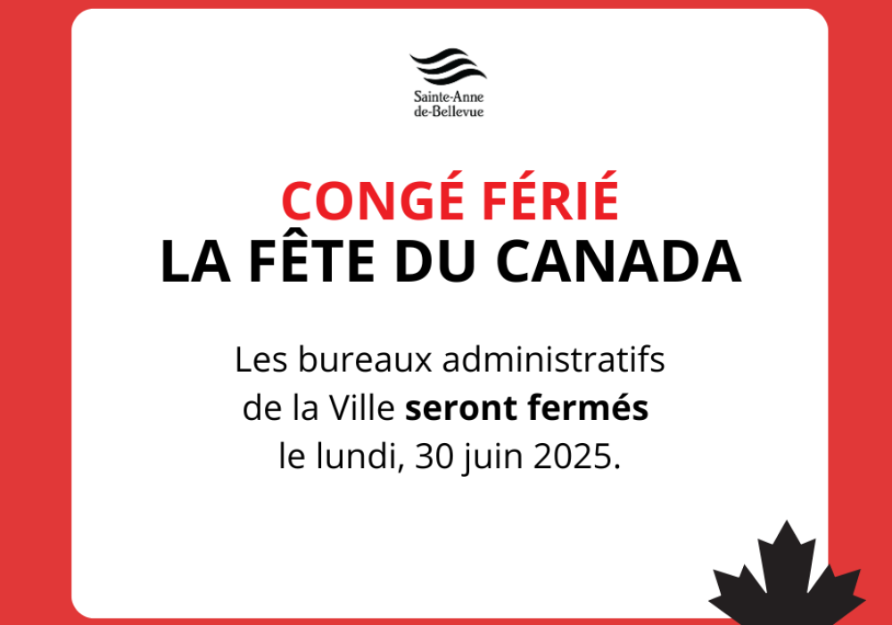 FERMETURE DES BUREUX ADMINISTRATIFS | Congé férié de la fête du Canada