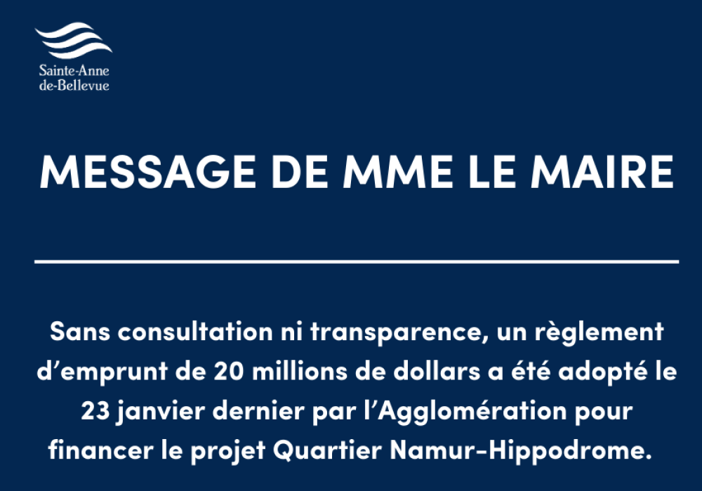 Message de Mme le maire concernant le projet Quartier Namur-Hippodrome de la Ville de Montréal