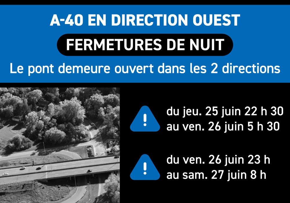 Fermetures de l&rsquo;A-40, &agrave; Senneville, durant les nuits du 25 et 26 juin