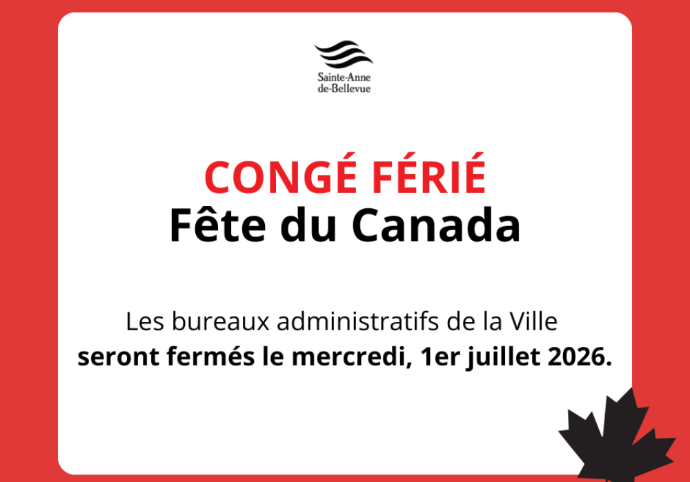 Fermeture des bureaux administratifs de la Ville pour la F&ecirc;te du Canada