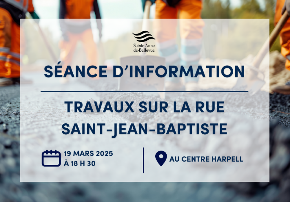 Séance d’information sur les travaux de la rue Saint-Jean-Baptiste